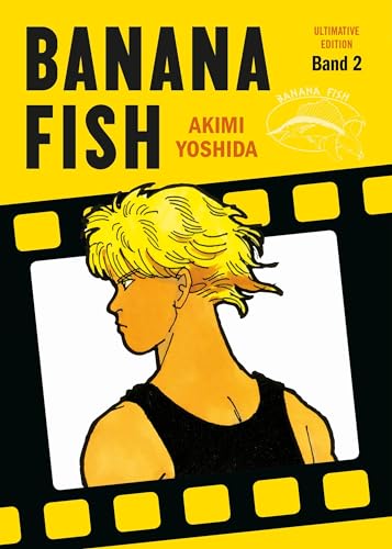 Banana Fish: Ultimative Edition 02: Das packende Gangster-Epos von Akimi Yoshida!: Bd. 2 von Panini Verlags GmbH
