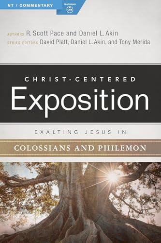 Exalting Jesus in Colossians & Philemon (Christ-centered Exposition)