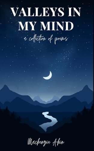 Valleys in my Mind: a collection of poems von Blurb
