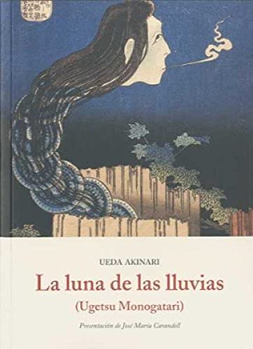 La luna de las lluvias : (ugetsu monogatari)