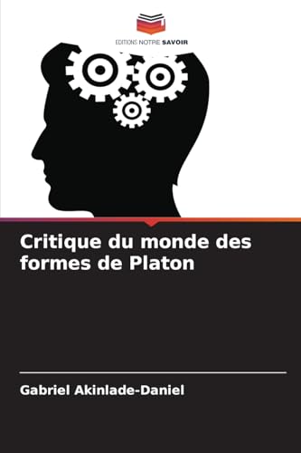 Critique du monde des formes de Platon