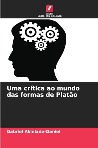 Uma crítica ao mundo das formas de Platão
