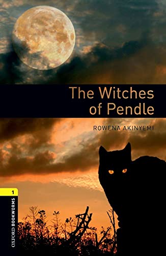 The Witches of Pendle: Level 1: 400-Word Vocabulary (Oxford Bookworms Library, Stage 1)