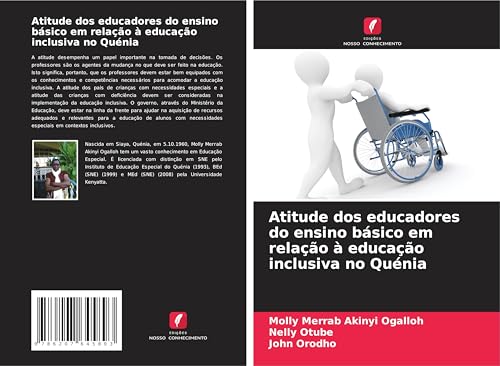 Atitude dos educadores do ensino básico em relação à educação inclusiva no Quénia von Edições Nosso Conhecimento