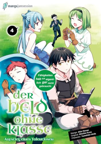 Der Held ohne Klasse 4: Der Aufstieg eines Talentlosen (Der Held ohne Klasse: Der Aufstieg eines Talentlosen) von "Manga JAM Session"
