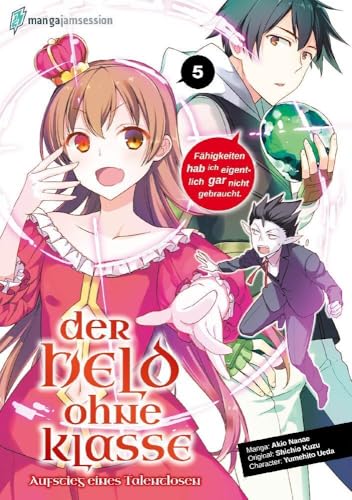 Der Held ohne Klasse 5: Der Aufstieg eines Talentlosen (Der Held ohne Klasse: Der Aufstieg eines Talentlosen, Band 5) von Manga Jam Session