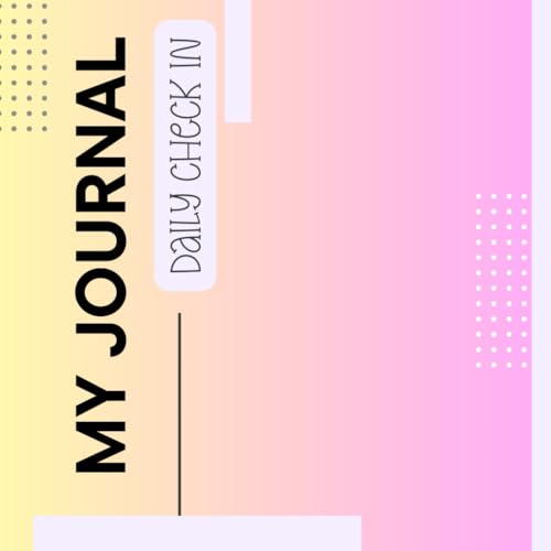 My Journal: Daily Check In von 978-1-916867-09-3