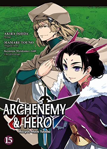 Archenemy & Hero - Maoyuu Maou Yuusha 15: Bd. 15
