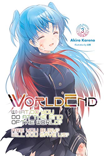 WorldEnd, Vol. 3 (WORLDEND LIGHT NOVEL SC)