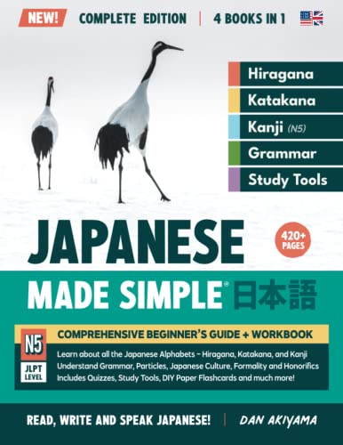 Learning Japanese, Made Simple | 4-in-1 Beginner’s Guide & Integrated Workbook (Complete Series Edition): Learn how to Read, Write & Speak Japanese, ... N5), Vocabulary, Grammar, and much more!