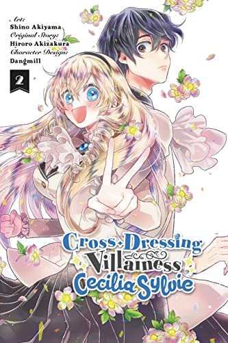 Cross-Dressing Villainess Cecilia Sylvie, Vol. 2 (manga) (CROSS DRESSING VILLAINESS CECILIA SYLVIE GN) von Yen Press