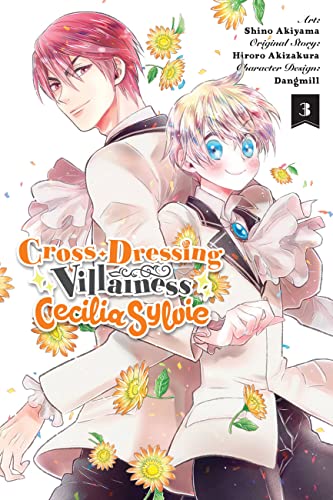 Cross-Dressing Villainess Cecilia Sylvie, Vol. 3 (manga) (CROSS DRESSING VILLAINESS CECILIA SYLVIE GN) von Yen Press