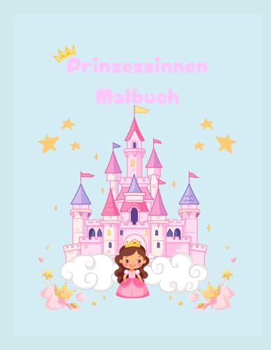 Prinzessinnen Malbuch: Malbuch für Kinder / Prinzessinnen Malbuch / Buch zum ausmalen / kreatives ausmalen / 65 Ausmalmotive / für Kinder ab 4 Jahren / von Independently published