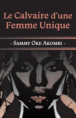 Le Calvaire d'une Femme Unique Le Calvaire d'une Femme Unique von Langaa RPCIG