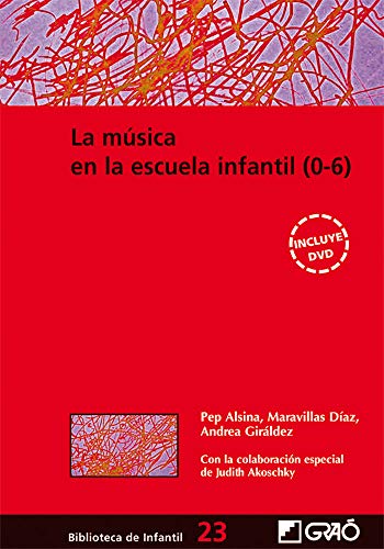 La música en la escuela infantil (0-6) (Biblioteca Infantil (español), Band 23)