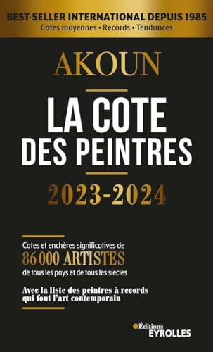 La cote des peintres 2023-2024: Best-seller international depuis 1985 von EYROLLES