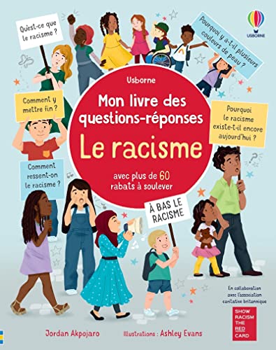 Le racisme - Mon livre des questions-réponses: Avec plus de 60 rabats à soulever