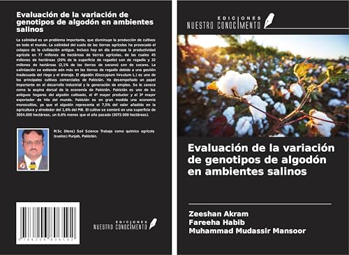 Evaluación de la variación de genotipos de algodón en ambientes salinos Evaluación de la variación de genotipos de algodón en ambientes salinos von Ediciones Nuestro Conocimiento