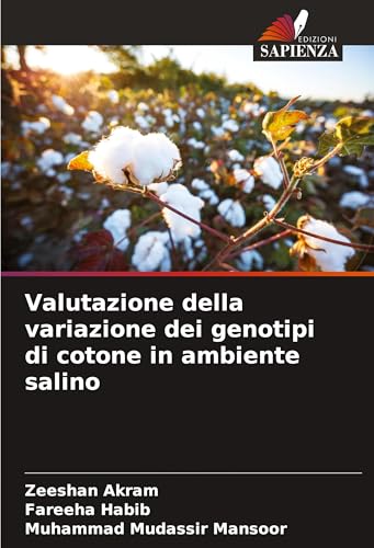 Valutazione della variazione dei genotipi di cotone in ambiente salino von Edizioni Sapienza