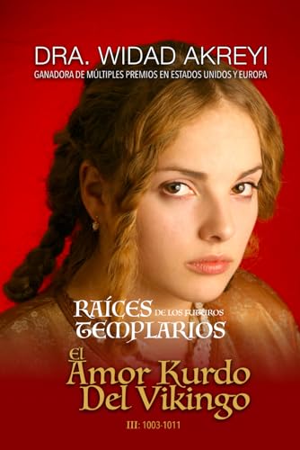 Raíces de los Futuros Templarios (EL AMOR KURDO DEL VIKINGO, Band 3) von NOVOREADS