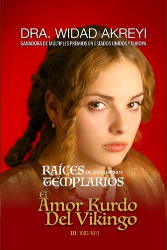 Raíces de los Futuros Templarios (EL AMOR KURDO DEL VIKINGO, Band 3) von NOVOREADS
