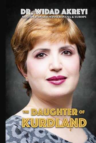 The Daughter of Kurdland: A Life Dedicated to Humankind