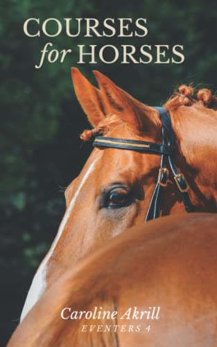 Courses for Horses (Eventers, Band 4)