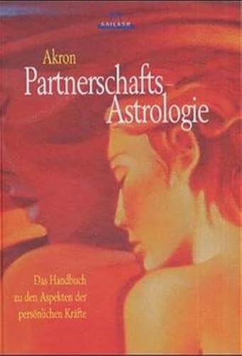 Partnerschafts-Astrologie: Das Handbuch zu den persönlichen Aspekten