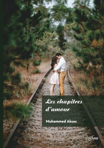Les chapitres d'amour von Edilivre