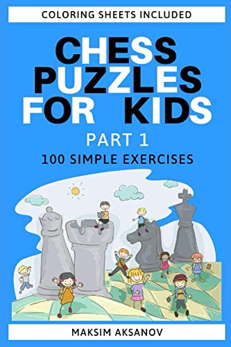 Chess Puzzles for Kids: 100 Simple Exercises