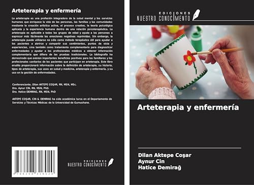 Arteterapia y enfermería von Ediciones Nuestro Conocimiento