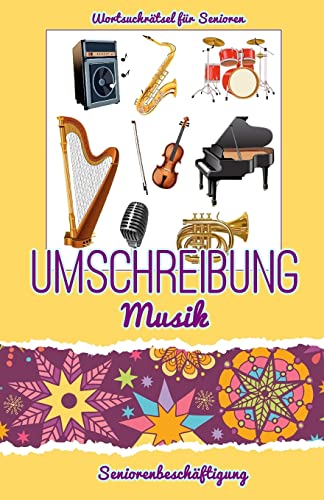 Umschreibung Musik: Seniorenbeschäftigung - Rätsel (Wortsuchrätsel für Senioren)