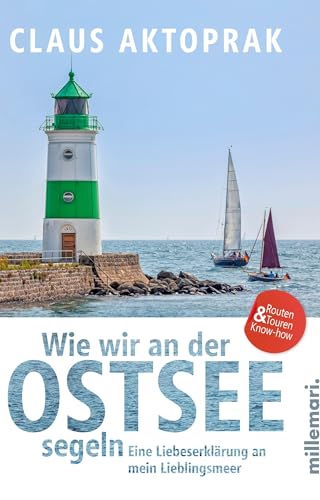 Wie wir an der Ostsee segeln: Eine Liebeserklärung an mein Lieblingsmeer von millemari.