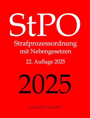 StPO, Strafprozessordnung, Aktuelle Gesetze: Strafprozessordnung mit Nebengesetzen