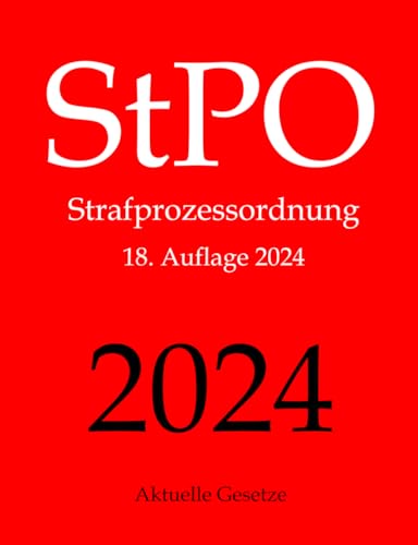 StPO, Strafprozessordnung, Aktuelle Gesetze: Strafprozessordnung ohne Nebengesetze