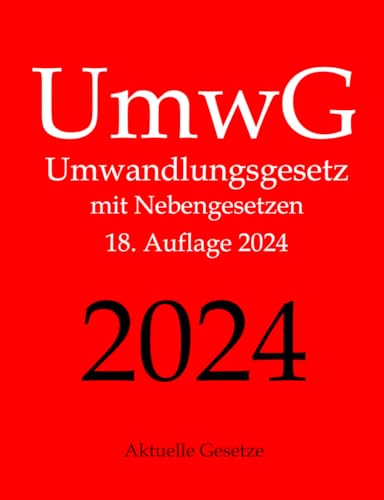 UmwG, Umwandlungsgesetz, Aktuelle Gesetze: Umwandlungsgesetz mit Nebengesetzen