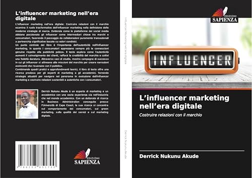 L'influencer marketing nell'era digitale: Costruire relazioni con il marchio von Edizioni Sapienza