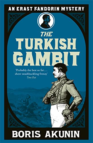 Turkish Gambit: Erast Fandorin 2 (Erast Fandorin Mysteries)