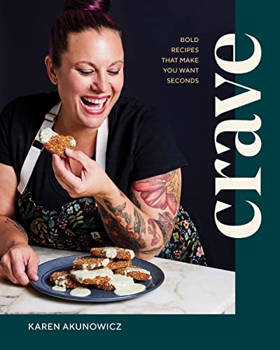 Crave: Bold Recipes That Make You Want Seconds von Countryman Press Inc.