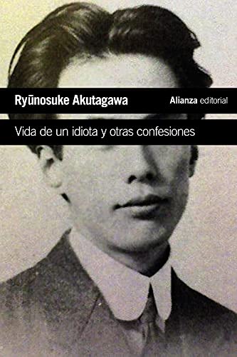 Vida de un idiota y otras confesiones (El libro de bolsillo - Literatura) von ALIANZA