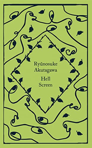 Hell Screen: Ryunosuke Akutagawa (Little Clothbound Classics)