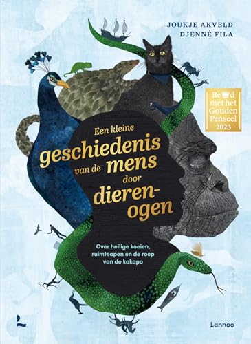 Een kleine geschiedenis van de mens door dierenogen: over heilige koeien, ruimteapen en de roep van de kakapo