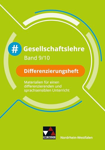 #Gesellschaftslehre – Nordrhein-Westfalen / #Gesellschaftslehre NRW Differenzierungsheft 9/10: Gesellschaftslehre für die Gesamtschule und ... für die Gesamtschule und Sekundarschule)