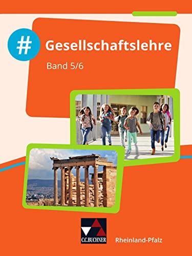 #Gesellschaftslehre – Rheinland-Pfalz / #Gesellschaftslehre Rheinland-Pfalz 5/6: Gesellschaftslehre für die Integrierte Gesamtschule und Realschule ... Integrierte Gesamtschule und Realschule Plus) von Buchner, C.C. Verlag