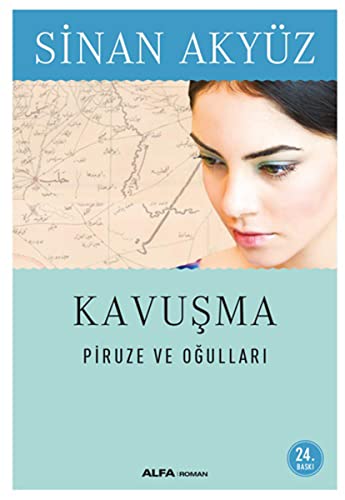 Kavuşma - Piruze ve Oğulları