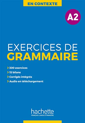 En Contexte Grammaire: Exercices de grammaire A2 von HACHETTE FLE
