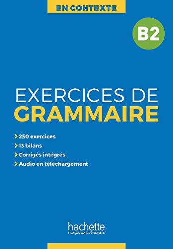 En Contexte Grammaire: Exercices de grammaire B2 von HACHETTE FLE