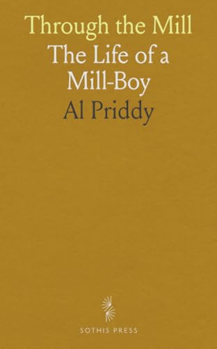 Through the Mill: The Life of a Mill-Boy von Sothis Press