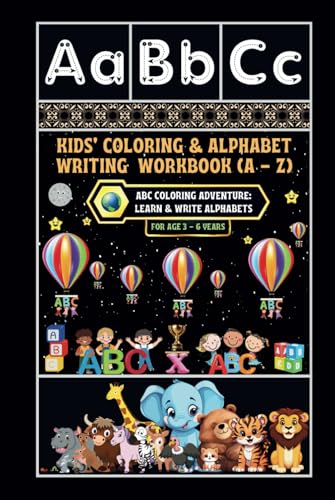 Kids' Coloring & Alphabet Writing Workbook (A - Z): -ABC Coloring Adventure: Learn & Write Alphabets von Independently published