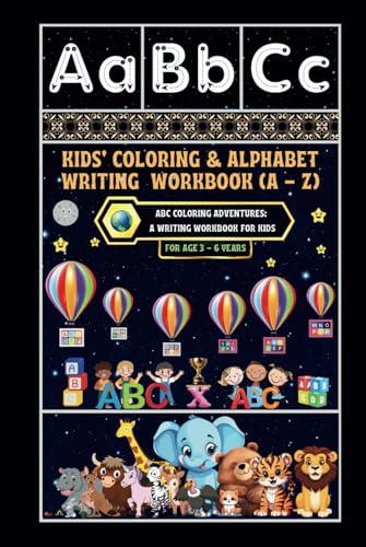 Kids' Coloring & Alphabet Writing Workbook (A - Z): -ABC Coloring Adventures: A Writing Workbook for Kids von Independently published